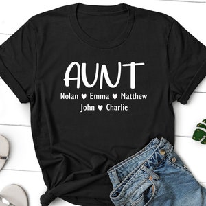 Personalized Aunt Shirt, Aunt Shirt with Kids Names, Custom Aunt Shirt, Kids Names Shirt, Christmas Gift for Aunt, Mothers Day Gift Aunt