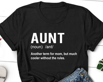 Aunt Shirt for Aunt, Mothers Day Gift for Aunt, Auntie Shirt, Auntie Gift, New Aunt Shirt, Aunt Christmas Gift, New Aunt Shirt, Aunt Shirts