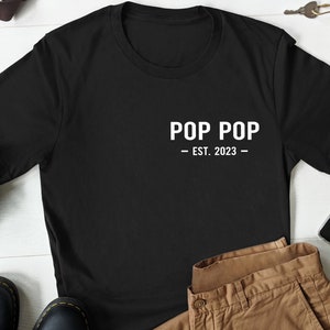 Pop Pop Est Shirt New Pop Pop Gift Pop Pop Shirt Personalized Pop Pop Shirt, Custom Pop Pop Gift, Fathers Day Gift, Papa, Grandpa