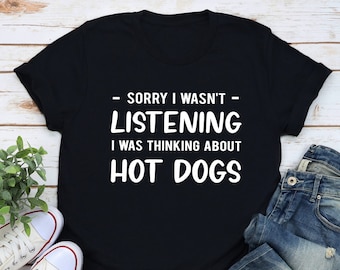 Funny Hot Dog T-Shirt, Hot Dog Gift, Eat Hot Dog Shirt, Hot Dog Lover Gift, Hot Dogs Shirt, Hot Dogs Eating Shirt