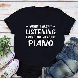 Piano Gift, Piano Shirt, Piano Player Shirt, Piano Player Gift, Funny Piano Shirt, Piano Teacher Shirt, Pianist Gift, Pianist Shirt