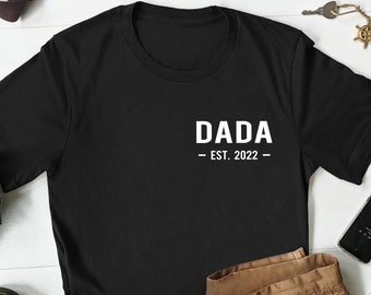 Dada Est Shirt Dada Gift New Dada T-shirt Personalized Dada Shirt Fathers Day Gift Christmas Gift for Dada Gifts for Dada