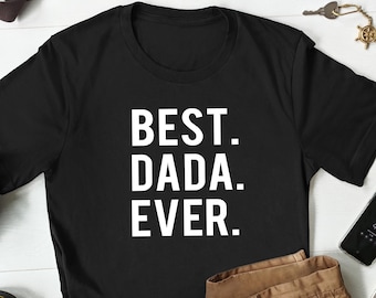 Gifts for Dada, Dada Shirt, Dada Gifts, Dada Fathers Day Gift, Dada Christmas Gift, Dada Birthday Gift, New Dada T-Shirt