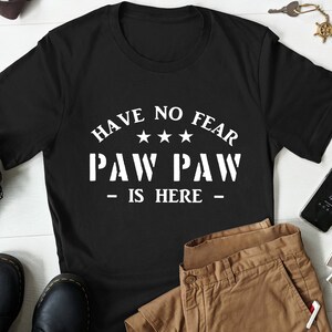 Paw Paw Gifts Paw Paw Shirt Fathers Day Gift Grandpa Gift Papa Christmas Gift Grandpa Birthday Gift Funny Paw Paw Shirt Gifts for Christmas