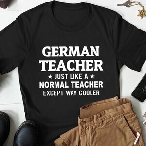 German Teacher Gift - Back To School - Gifts for German Teacher - Language Learning - German Teacher Shirts - German Teacher Birthday Gift