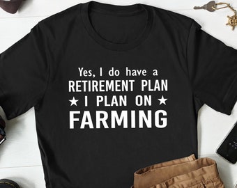 Farming Retirement Gift, Farmer Retirement Shirt, Retirement Gift for Farmer, Farming Lover T-shirt, Retired Farmer Gift, Farmer Gifts
