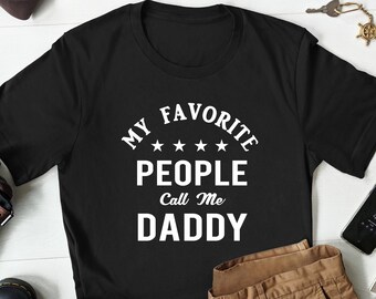 Daddy Shirt, Gift for Dad, Fathers Day Shirt, Funny Daddy Birthday Gift, Funny Shirt for Dad, Gifts for Dad
