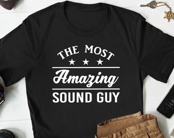 Sound Guy Shirt, Sound Guy Gift, Sound Engineer Shirt, Audio Engineer Shirt, Sound Engineer Gift, Audio Engineer Gift, Funny Sound Guy Shirt