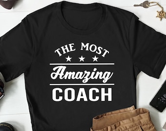 Gift for Coach, Funny Coach T-Shirt, Baseball Coach, Basketball Coach, Soccer Coach, Football Coach, Coach Christmas Gift, Volleyball Coach