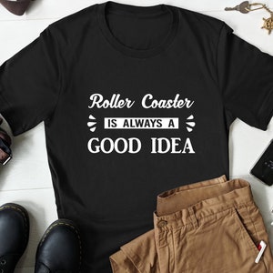 Roller Coaster Shirt, Roller Coaster Gift, Roller Coaster Lover Shirt, Funny Roller Coaster Shirt, Roller Coaster Gift Idea