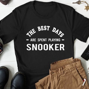 Snooker Gift, Snooker T-Shirt, Funny Snooker Gift for Him, Billiards Shirt, Snooker Player Gift, Snooker Player Shirt, Billiards Gift Men