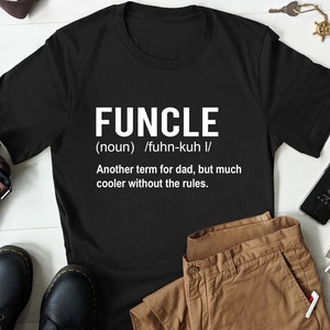 Funny Uncle Shirt, Uncle Gift, Fathers Day Gift for Uncle, Gift for Uncle, Funcle Shirt, Funcle Gift, Uncle Christmas Gift, Uncle Shirts