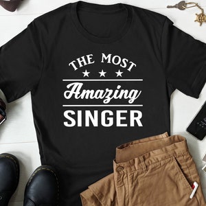 Singer Shirt, Singing Gift, Singer Gift, Singing T-shirt, Funny Gift for Singer, Funny Singing T Shirt, Singing Lover Shirt