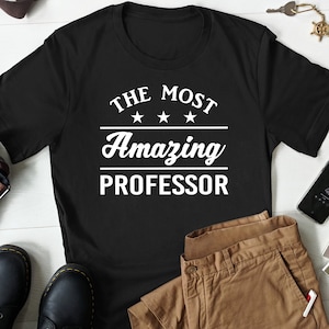 Professor Shirt, Professor Gift, Shirt for Professor, Gift for Professor, College Professor Shirt, University Gifts