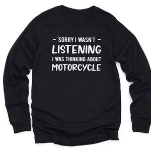 Motorcycle Sweatshirt, Motorcyclist Gift, Motorcyclist Shirt, Funny Motorcycle Crewneck, Motorcycle Long Sleeve Shirt, Gift for Motorcyclist