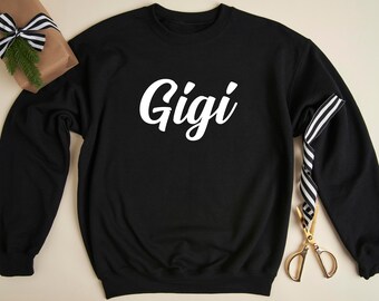 Gigi Sweatshirt, Gigi Gift, Gigi Sweater, Mothers Day Gift for Grandma, Christmas Sweatshirt for Grandma, Pregnancy Announcement to Gigi