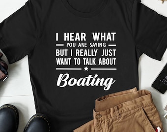 Boating Shirt, Gift for Boat Lovers, Boat Owner Gift, Funny Nautical Sailing T-Shirt, Lake Life Boat Lover Tee