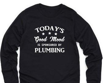 Plumber Long Sleeve T Shirt, Plumber Gift, Plumbing Sweatshirt, Funny Plumber Sweater, Plumber Crewneck, Plumbing Lover Gift