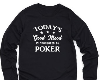 Poker Player Long Sleeve T Shirt, Poker Gift, Poker Lover Crewneck, Funny Poker Sweatshirt, Poker Player Sweater, Poker Gift for Him