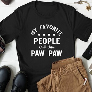 Paw Paw Gift, Paw Paw Shirt, Fathers Day Gift, Funny Paw Paw Shirt, Grandfather Gift, Grandpa Shirt, Granddad Gift, Paw Paw Gift Christmas
