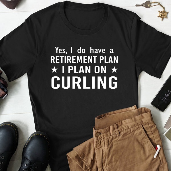 Funny Curling Shirt, Curler Gift, Curling Retirement Gift, Curling Player Shirt, Gift for Curler, Funny Curling T Shirt