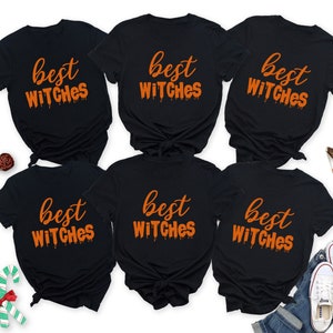 Best Witches Shirts, Halloween Matching Shirts, Halloween Girls Group Shirts, Halloween Friends Group Shirt, Halloween Witch Party Shirt