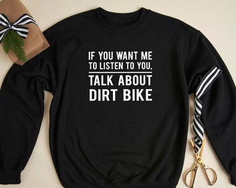 Dirt Bike Sweatshirt, Dirt Bike Sweater, Motocross Sweatshirt, Motocross Gift, Dirt Bike Rider Gift, Dirt Bike Gift for Him, Dirt Biker Gift