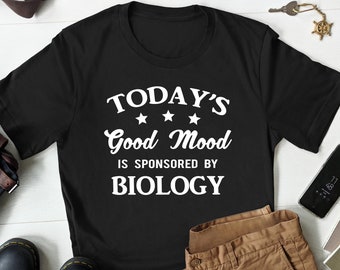 Funny Biology Shirt, Biology Gift, Biology Teacher Shirt, Biology Student Gift, Biologist Shirt, Biologist Gift