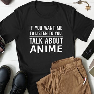 Anime Shirt, Anime Lover Shirt, Anime Lover Gift, Otaku T-Shirt, Japanese Manga Shirt, Anime Comic Shirt, Funny Anime Shirt