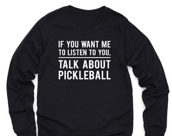 Pickleball Long Sleeve T-Shirt Pickleball Player Gifts Pickleball Sweatshirt Pickleball Crewneck Pickleball Coach Sweater