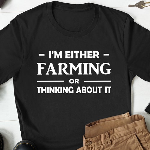 Funny Farmer Shirt for Farmer Farming Gift Farming Shirt Etsy Canada