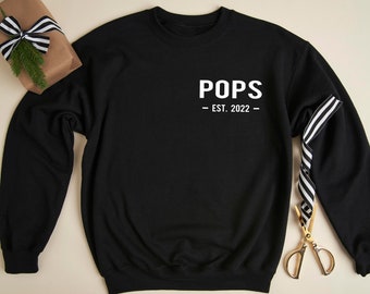 Pops Est 2022 Sweatshirt, New Pops Gift, Pops Fathers Day Gift, Personalized Grandpa Gift, Christmas Gift for Papa, Pops Reveal Gift