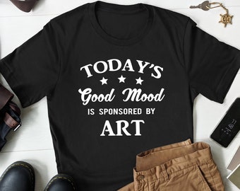Funny Artist Gift, Art Lover Shirt, Artist Shirt, Drawing Shirt, Art Shirt, Art Lover Gift, Painter Shirt, Painter Gift, Drawing Lover Shirt