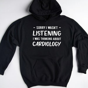 Cardiology Hoodies Cardiology Gift Cardiology Sweatshirt Cardiology Sweater Cardiologist Gift Cardiologist Hoodie Gift for Heart Surgeon