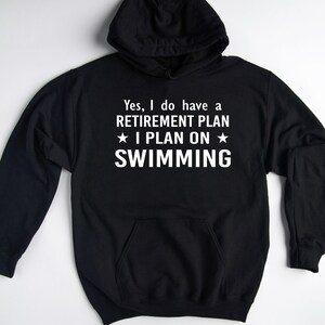 Swimmer Hoodie, Swimming Pullover, Swimming Lover Gift, Swimmer Retirement Gift, Swimming Lover Sweatshirt, Swimmer Sweater