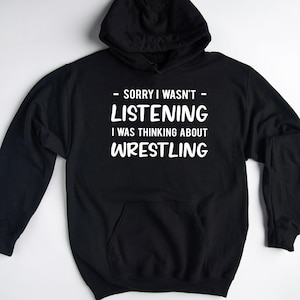 Wrestling Hoodie, Wrestling Gift, Wrestler Sweatshirt, Gift for Wrestler, Funny Wrestling Sweater, Wrestling Pullover