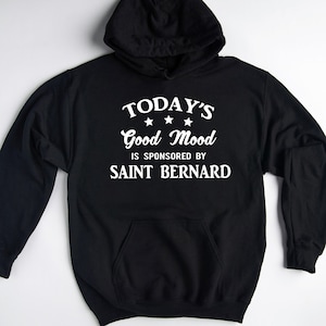 Saint Bernard Hoodie, Saint Bernard Sweatshirt, Saint Bernard Dog Gift, Saint Bernard Owner Pullover, Saint Bernard Sweater