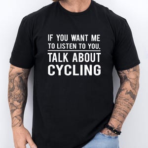 Cycling Gift Cycling Shirt Cyclist Gift Bicycle Gift Bike lover Shirt Tshirt Bike t-shirt Cycling Shirt biking shirt Cycling Gift for Men