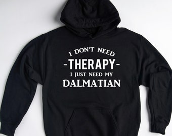 Dalmatian Dog Owner Hoodie, Dalmatian Sweatshirt, Funny Dalmatian Dog Owner Gift, Dalmatian Pullover, Dalmatian Dog Owner Gift