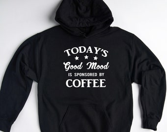 Funny Coffee Hoodie, Coffee Drinker Sweatshirt, Perfect Gift for Cafe Workers, Coffee Enthusiasts, and Mocha Fans