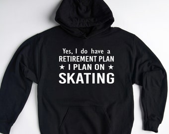 Skating Hoodie, Skater Gift, Skating Pullover, Funny Skating Lover Sweatshirt, Gift for Skater, Skating Sweater