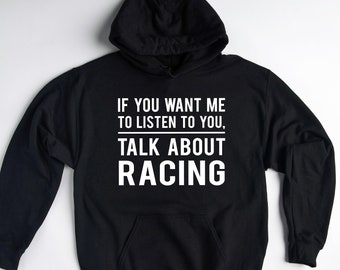 Racing Hoodie Racing Lover Gift, Funny Racing Sweatshirt, Car Racing Sweater, Motorcycle Racing Pullover
