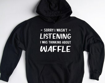 Waffle Hoodie, Waffle Gift, Waffle Sweatshirt, Waffle Lover Sweater, Funny Waffle Gift, Waffle Eater Gift, Waffle Pullover, Waffle Eating