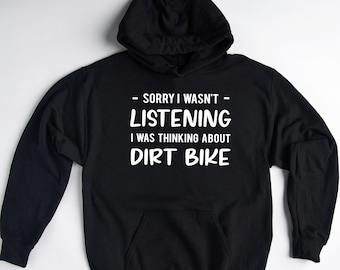 Dirt Bike Hoodie, Dirt Bike Gift, Dirt Bike Sweatshirt, Dirt Bike Sweater, Dirt Bike Rider Gift, Dirt Bike Rider Pullover, Dirt Biker Gift