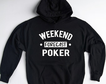 Poker Gift, Poker Sweatshirt, Poker Hoodie, Poker Lover Gift, Poker Player Sweater, Funny Poker Pullover, Poker Gifts