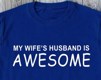 Gifts for Husband Anniversary Gift For Husband Birthday Gift For Husband Christmas Gift For Husband Funny Husband wife Shirt Gifts For Him