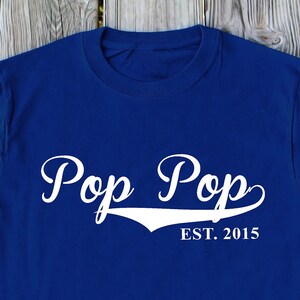 Pop Pop Shirt Est 2015 Shirt Funny Gift For Pop Pop Est. 2015 Fathers Day Shirt Grandpa Shirt Gift For Grandpa Fathers Day Gift Pop Shirt image 1