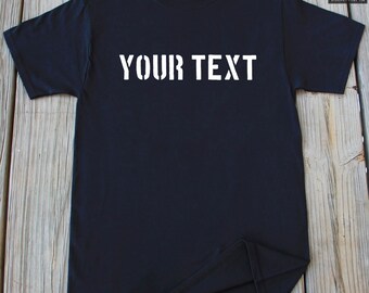 Personalized Shirt Customized Shirt Your Text Here Shirt Personalize Gift Shirt Gift Shirt Customized Shirt Gift Shirt Custom Shirt