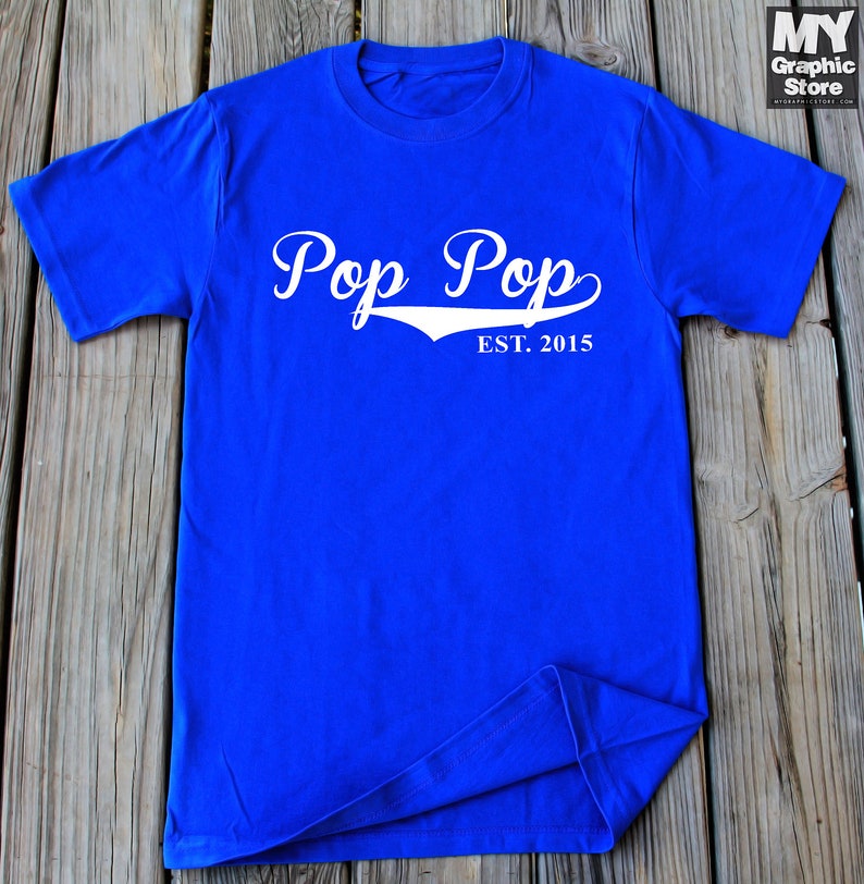 Pop Pop Shirt Est 2015 Shirt Funny Gift For Pop Pop Est. 2015 Fathers Day Shirt Grandpa Shirt Gift For Grandpa Fathers Day Gift Pop Shirt image 4