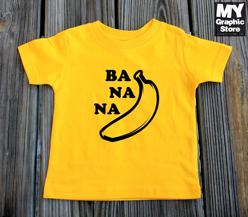 Banana Cute T-Shirt Infant Style Cute Ba Na Na Baby Shirt Cute Banana Shirt for Baby Banana Toddler Shirt Cute Banana T Shirts image 1